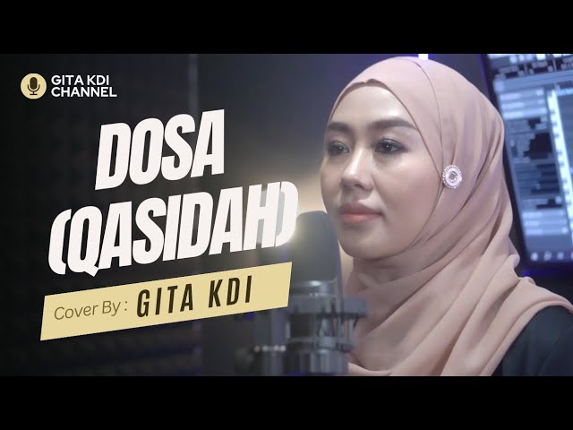 DOSA (Qasidah) - COVER BY GITA KDI class=
