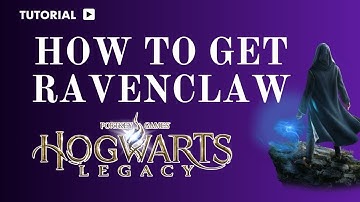 How to Get Ravenclaw in Hogwarts Legacy 🦅💙