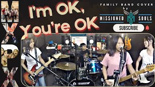 MxPx - I'm OK, You're OK | Family Band cover by MISSIONED SOULS