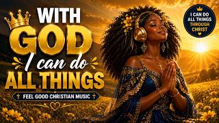 With God I Can Do All Things✨Christian Afrobeat Affirmations for Strength & Breakthrough