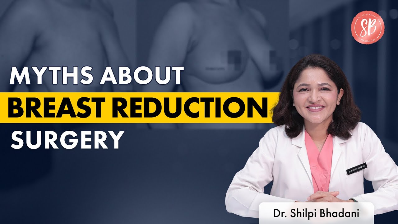 Everything You Need to Know About Breast Reduction Surgery