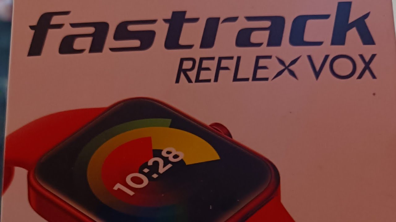 Fastrack reflex Vox Alexa build-in watch unboxing