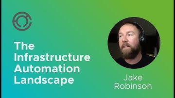 CODE4227: The Infrastructure Automation Landscape with Jake Robinson