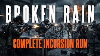 The Division 2 - Broken Rain Incursion Completion