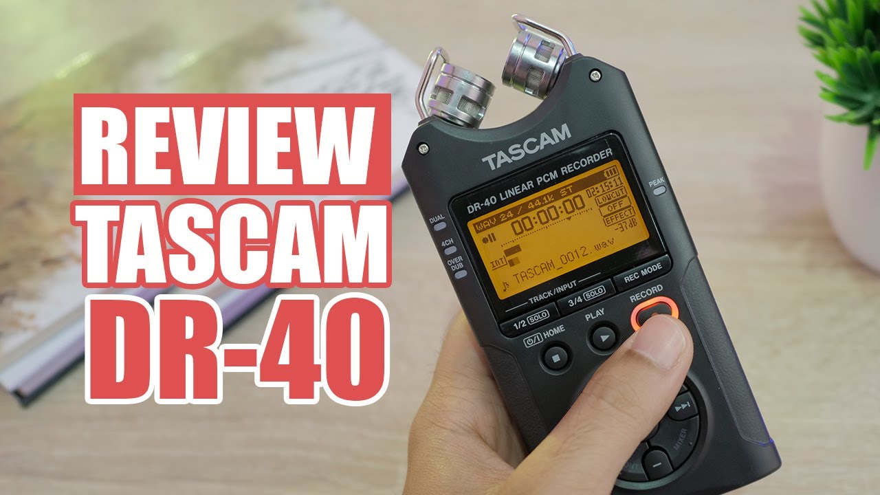 Review Lengkap Audio Recorder Tascam DR-40 - YouTube