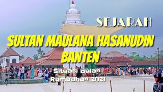 Sejarah Sultan Maulana Hasanudin Banten || Banten Lama