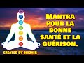 Mantra pour la bonne sant et la gurison