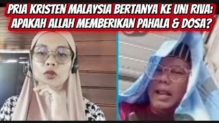 Download Lagu Pria Kristen Malaysia Bertanya ke Uni Riva: Apakah Allah Memberikan Pahala \u0026 Dosa? MP3
