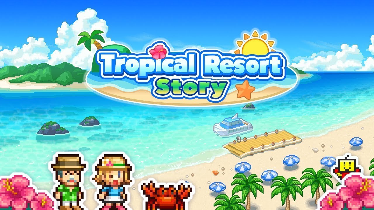Tropical Resort Story (No Mod) Let’s relax and enjoy Kairosoft