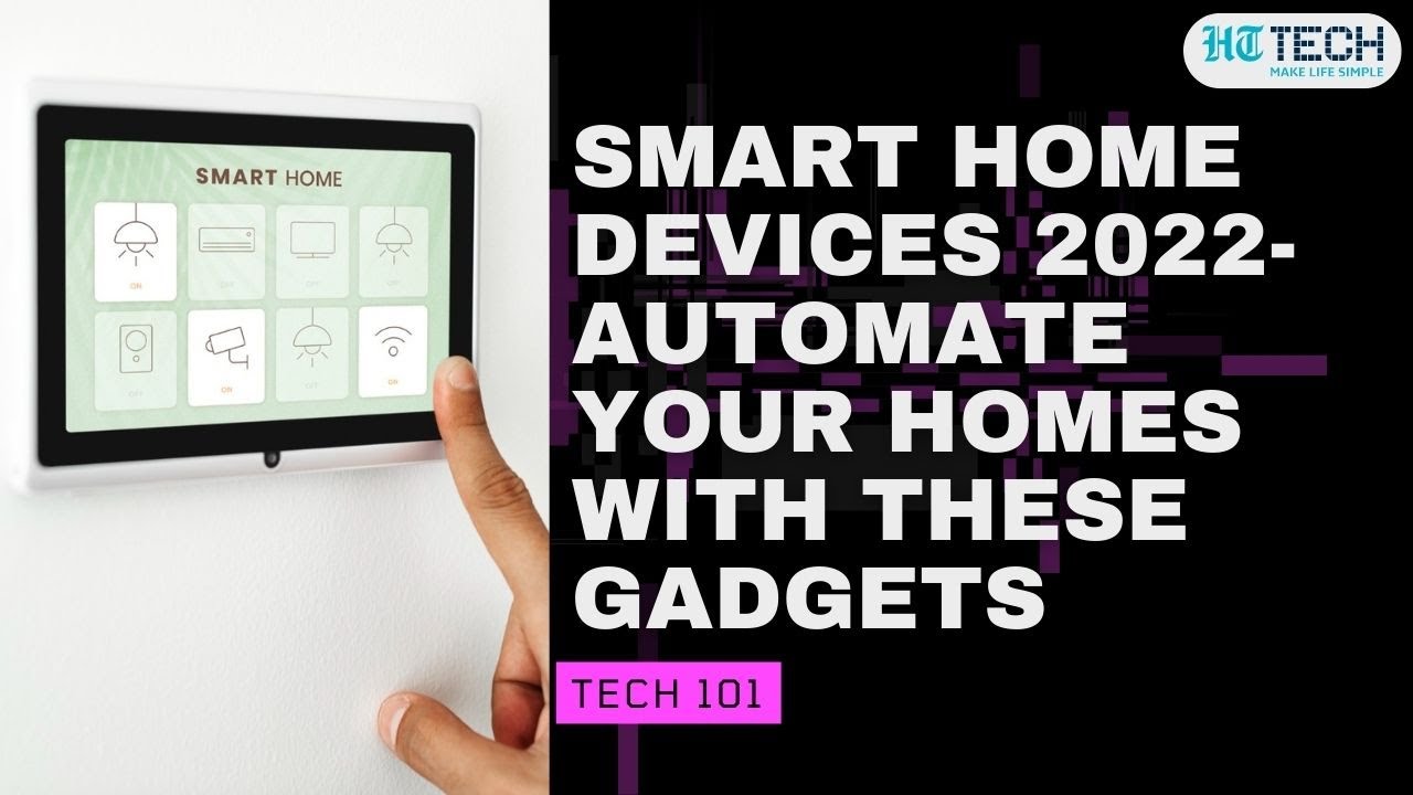 2022 Home Gadgets That Make Life Easier 