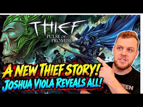 What Happened Between the THIEF Games?! Joshua Viola Reveals PULSE OF PROMISE