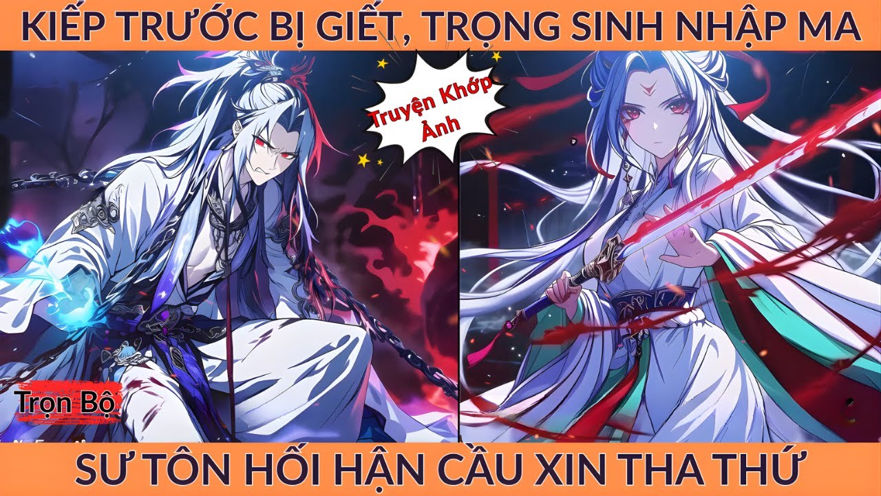 Kiếp Trước Bị Giết, Trọng Sinh Nhập Ma, Sư Tôn Hối Hận Cầu Xin Tha Thứ