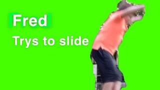 Fred Tries To Slide