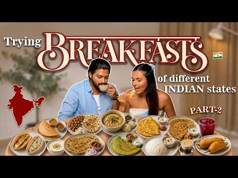 BREAKFASTS OF INDIA 🇮🇳  (Part II) / Mridul and Aditya