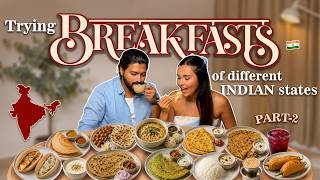 BREAKFASTS OF INDIA 🇮🇳  (Part II) / Mridul and Aditya