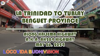 La Trinidad to Tublay Benguet Cordillera Along Halsema Highway a.k.a. AH204 Highway (May 26, 2024)