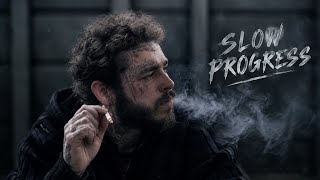 Post Malone - SLOW PROGRESS | Keep Going, Don't Give Up | Motivational Rap Song