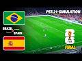 WORLD CUP FINAL NIGHT! 🌍🔥 Brazil vs Spain | HISTORY ON THE LINE | PES 2021