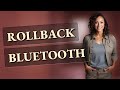 How Can You Safely Roll Back a Bluetooth Headphones Update?