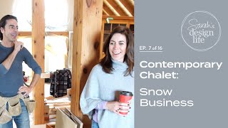 Contemporary Chalet: "Snow Business" - Barn Board Accents! (Ep. 7)