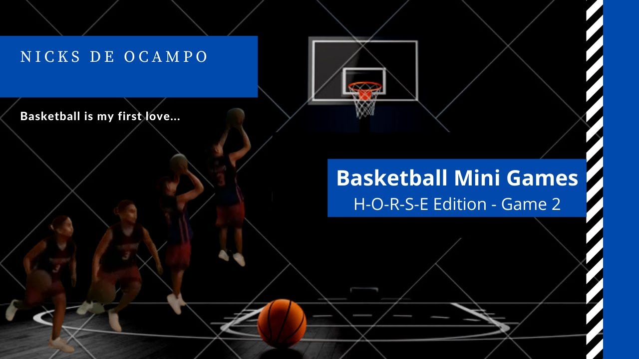 Basketball Mini Games l HORSE Edition GAME 2 YouTube