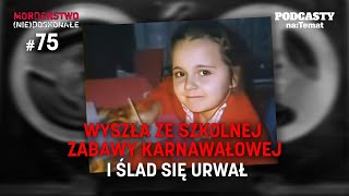 Wyszła ze szkolnej zabawy karnawałowej i ślad się urwał | MORDERSTWO (NIE)DOSKONAŁE #75