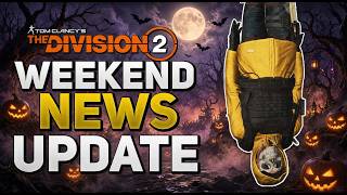*BREAKING NEWS* The Division 2: CHECK FOR COMPENSATIONS, Rage Harvest HUNTER MASK Returns, & More...