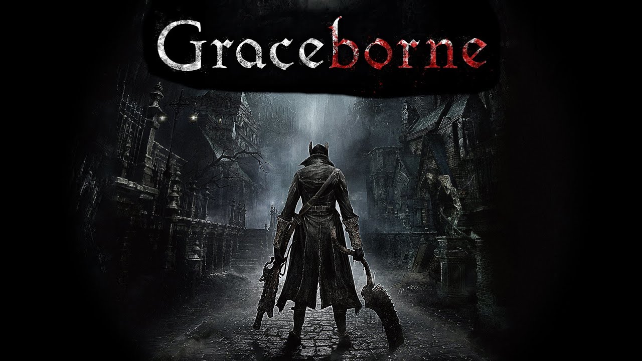 Graceborne - Bloodborne Overhaul Mod Part 3 - YouTube