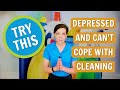 Depressed And Can't Cope with Cleaning?