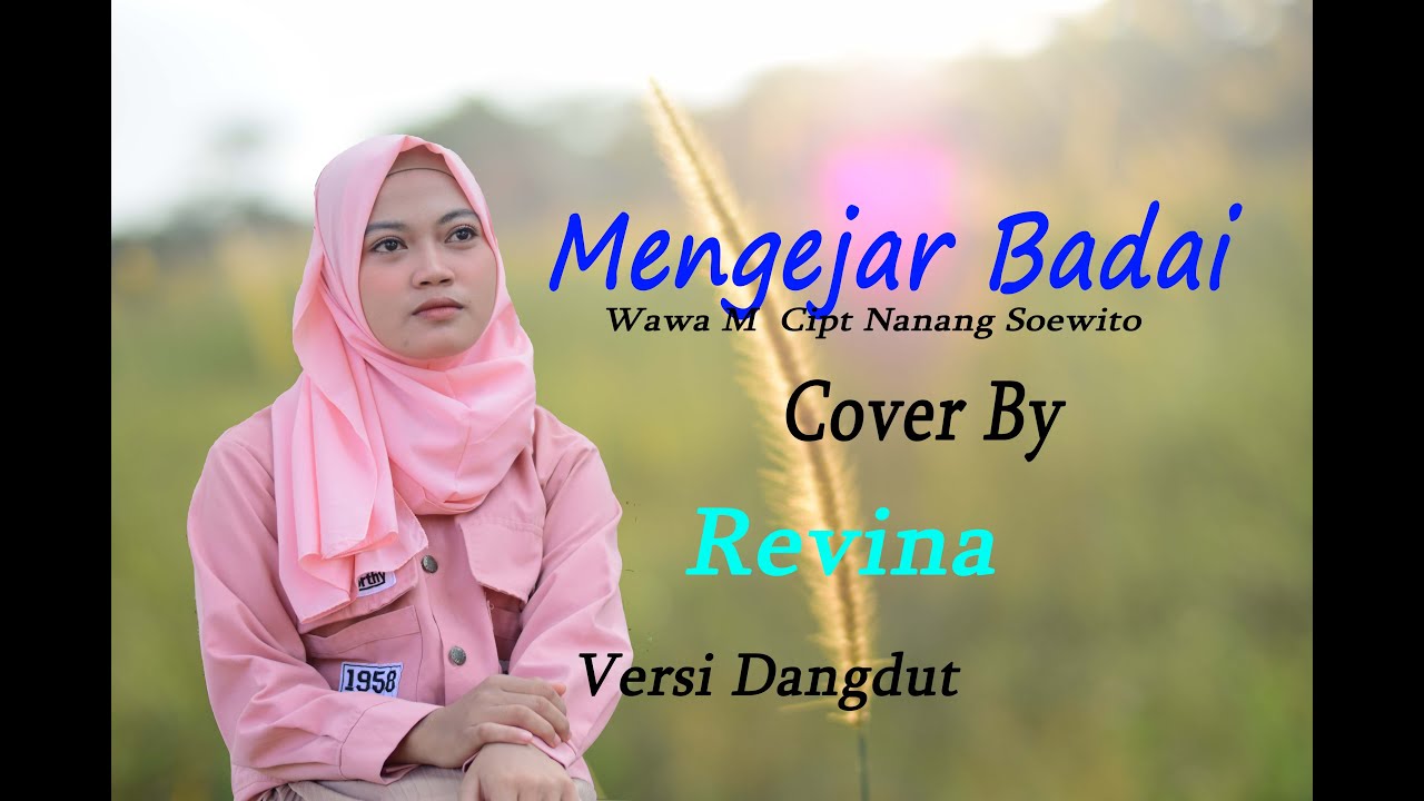Revina Alvira - MENGEJAR BADAI