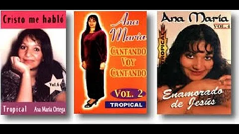 Lo Mejor de Ana Maria Ortega -Cumbia Cristiana - S...