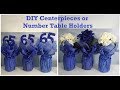 DIY Party Table Centerpieces / Table number holder/ How to make DIY Centerpieces for parties