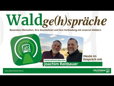 Waldge(h)spräch_Episode 30_Joachim Reitbauer