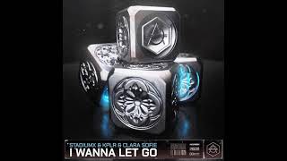 Stadiumx & KPLR & Clara Sofie - I Wanna Let Go [Hexagon Release]