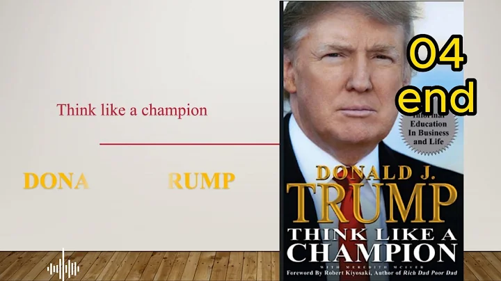 Donald J. Trump | Think like a champion | Episode 04 (End)
