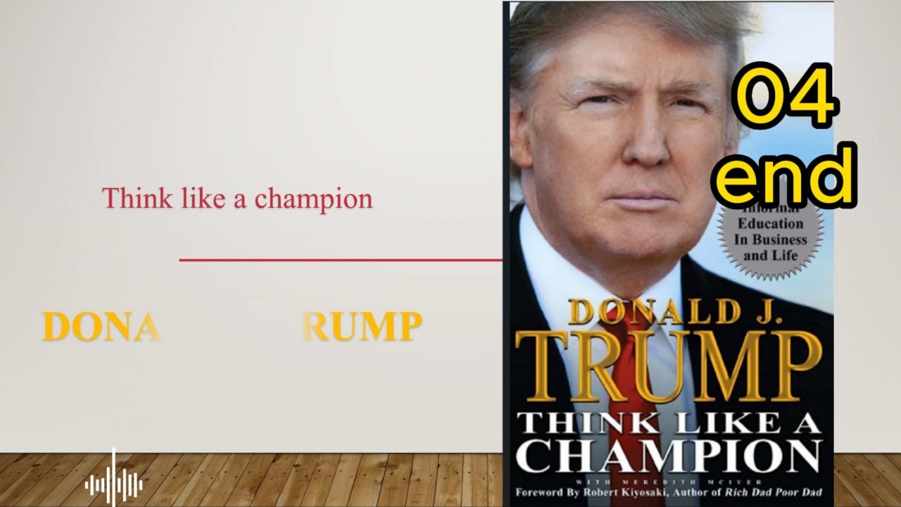 Donald J. Trump | Think like a champion | Episode 04 (End)