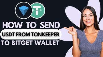How to Send USDT From Tonkeeper to Bitget Wallet (Easy Steps)