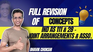 Joint Arrangements & Associates (incl. Equity Method) Full Concept Revision I Ind AS 111 & 28