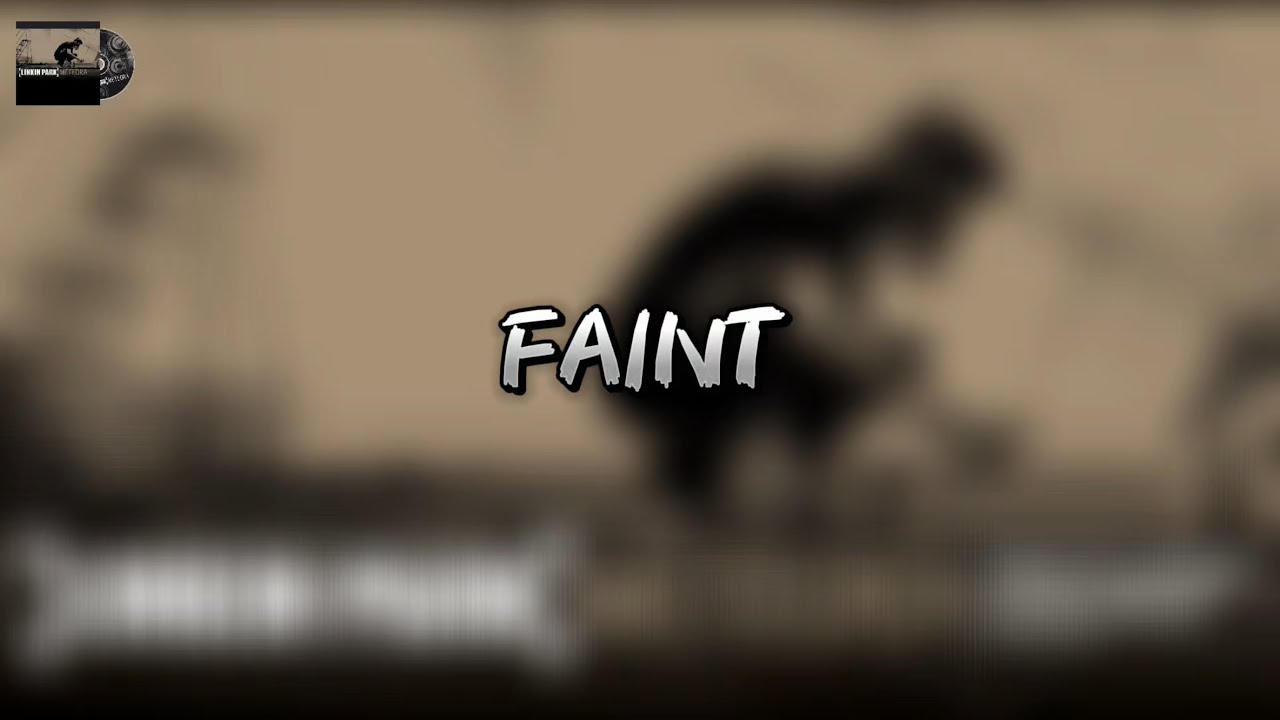Faint - Linkin Park - Lirik Terjemahan