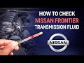 How To Check Nissan Frontier Transmission Fluid