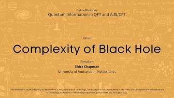 Complexity of Black Hole | Shira Chapman | Physics Workshop 2020