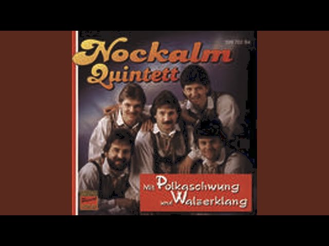 Nockalm Quintett - Abschiedspolka