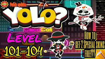Yolo? Level 101-104 Walkthrough Gameplay Guide - Get 2 Special Skins On New Patch Update