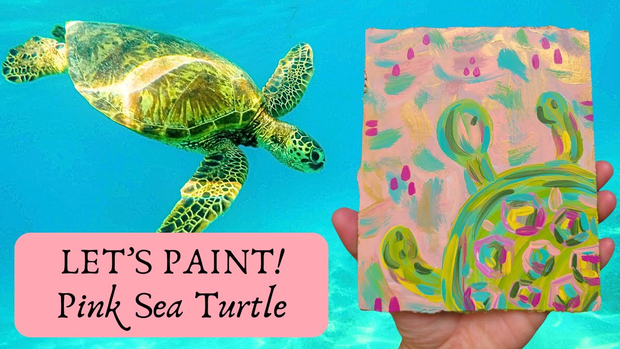 PAINT WITH ME! Pink Sea Turtle Acrylic Painting - tutorial for painting ...