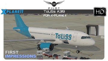 [X-Plane] ToLiSs A319 for X Plane 11 | First Impressions & Review
