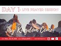 Day 1: Thy Kingdom Come!