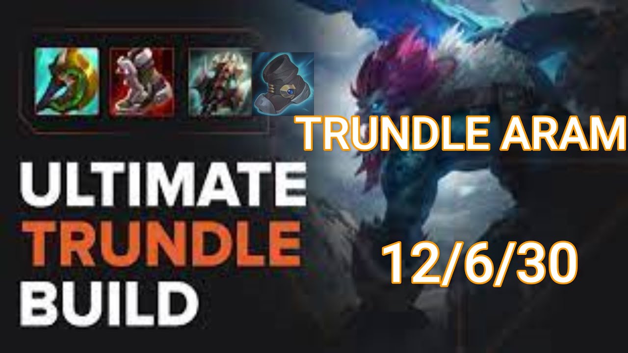 Trundle ARAM LEAGUE Of LEGENDS IN SEASON 12 YouTube