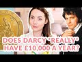 Does Mr Darcy Really Have £10,000 A Year? Regency Era Income Examined