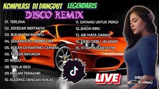 Download Lagu KOMPILASI DJ DANGDUT LEGENDARIS DJ LAGU LAWAS ENAK BUAT TEMAN PAS LAGI SANTAI MP3