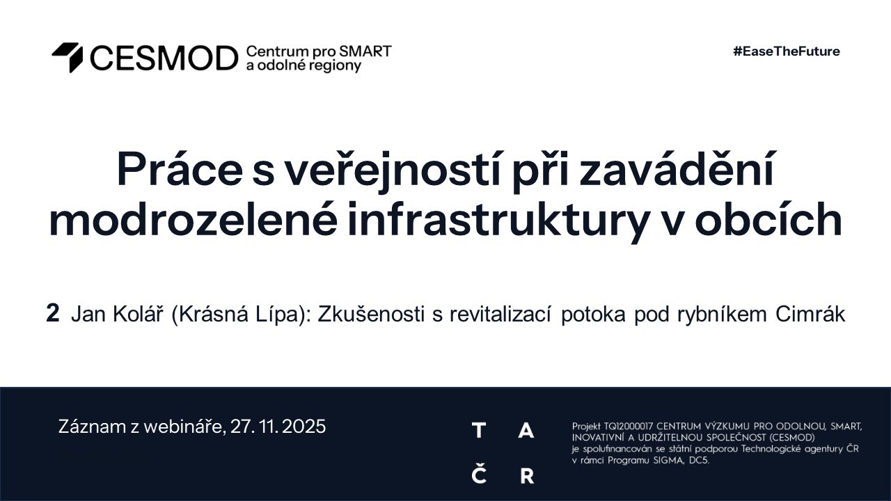 2/6 Jan Kolář (Krásná Lípa): Zkušenosti s revitalizací potoka pod rybníkem Cimrák
